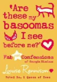 Are These My Basoomas I See Before Me? - Louise Rennison