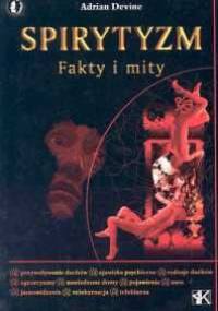 Spirytyzm. Fakty i mity - Adrian Devine