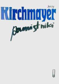 Pamiętniki - Jerzy Maria Kirchmayer