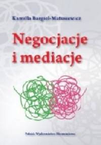 Negocjacje i mediacje - Kamila Bargiel - Matusiewicz