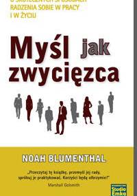Myśl jak zwycięzca - Noah Blumenthal