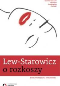 O rozkoszy - Zbigniew Lew-Starowicz, Krystyna Romanowska
