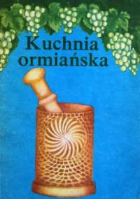 Kuchnia ormiańska - praca zbiorowa