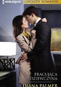 Pracująca dziewczyna - Diana Palmer