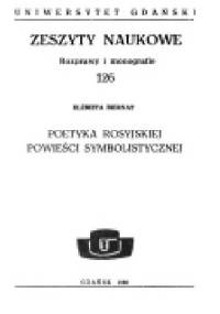 Poetyka rosyjskiej powieści symbolistycznej - Elżbieta Biernat