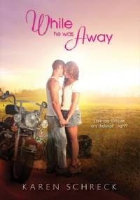 While He Was Away - Karen Halvorsen Schreck