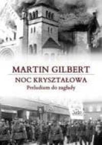 Noc kryształowa. Preludium do zagłady - Martin Gilbert