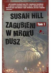 Zagubieni w mroku dusz. Tom 1 - Susan Hill