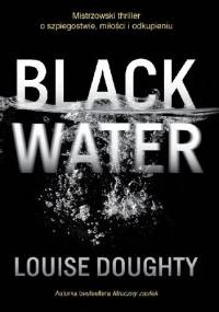 Black Water - Louise Doughty