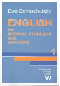 English for medical students and doctors (Part 1) - Ewa Donesch-Jeżo