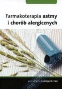 Farmakoterapia astmy i chorób alergicznych - Andrzej M. Fal