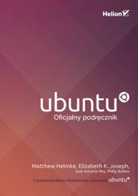 Ubuntu. Oficjalny podręcznik. Wydanie VIII - praca zbiorowa