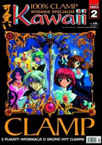 Kawaii Numer specjalny 100% CLAMP - Redakcja magazynu Kawaii