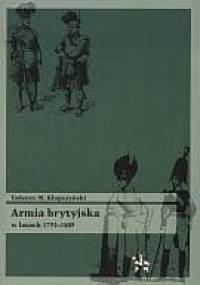 Armia brytyjska w latach 1793-1809 - Tadeusz M. Klupczyński