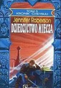 Dziedzictwo miecza - Jennifer Roberson