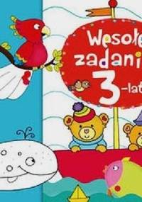 Wesołe zadania 3-latka. Naklejaj i baw się! - Elżbieta Lekan