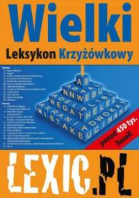Wielki Leksykon Krzyżówkowy LEXIC.PL - Marek Stachowski, Stachowska Katarzyna