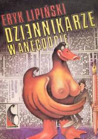 Dziennikarze w anegdocie - Eryk Lipński