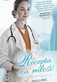 Recepta na miłość - Paula Roc