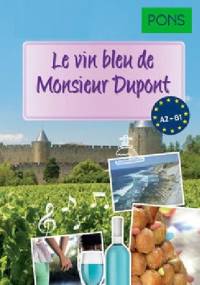 Le vin bleu de Monsieur Dupont