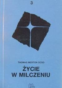 Życie w milczeniu - Thomas Merton
