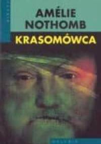 Krasomówca - Amélie Nothomb