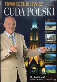 Cuda Polski. Miejsca, które musisz zobaczyć.