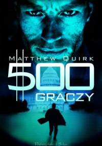 500 graczy - Matthew Quirk
