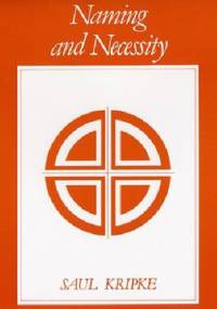 Naming and Necessity - Saul Aaron Kripke