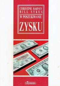 W poszukiwaniu zysku - Christine Harvey, Bill Sykes