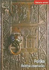 Historia sztuki - Polska Rzeźba i rzemiosło - praca zbiorowa