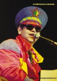 Elton John. Ilustrowana biografia - Elizabeth Balmer