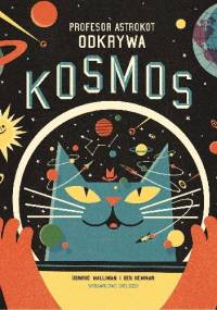 Profesor Astrokot odkrywa kosmos - Dominic Walliman