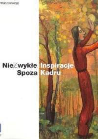 NieZwykłe Inspiracje Spoza Kadru