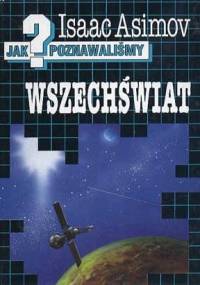 Jak poznawaliśmy wszechświat? - Isaac Asimov