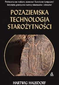 Pozaziemska technologia starożytności - Hartwig Hausdorf