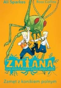 Zamęt z konikiem polnym - Ali Sparkes