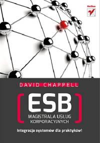 ESB. Magistrala usług korporacyjnych - David A. Chappell