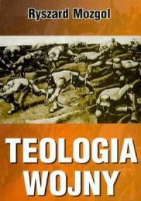 Teologia wojny - Ryszard Mozgol