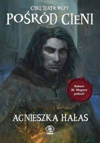 Pośród cieni - Agnieszka Hałas