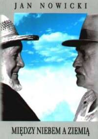 Między Niebem a Ziemią - Jan Nowicki (aktor)