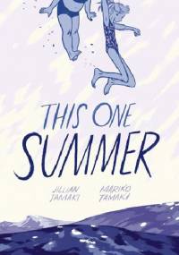 This One Summer - Jillian Tamaki