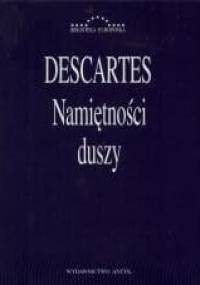 Namiętności duszy - Kartezjusz