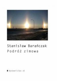 Podróż zimowa. Wiersze do muzyki Franza Schuberta - Stanisław Barańczak