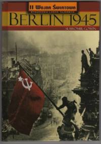 Berlin 1945 - Sławomir Gowin