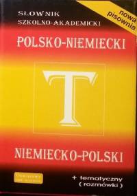 Słownik szkolno-akademicki polsko-niemiecki niemiecko-polski - Zofia Mroczkowska