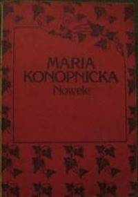 Nowele - Maria Konopnicka