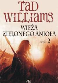 Wieża Zielonego Anioła. Część 2 - Tad Williams