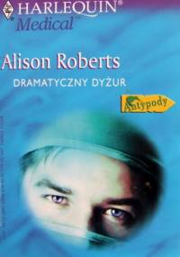 Dramatyczny dyżur - Alison Roberts