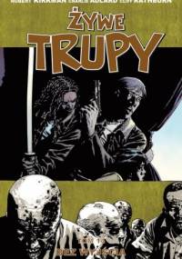 Żywe trupy: Bez wyjścia - Robert Kirkman, Charlie Adlard